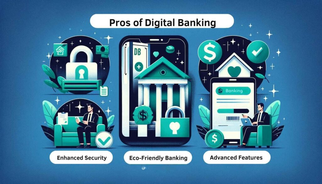 Pros of Digital Banking | 7017 Money | Blogs